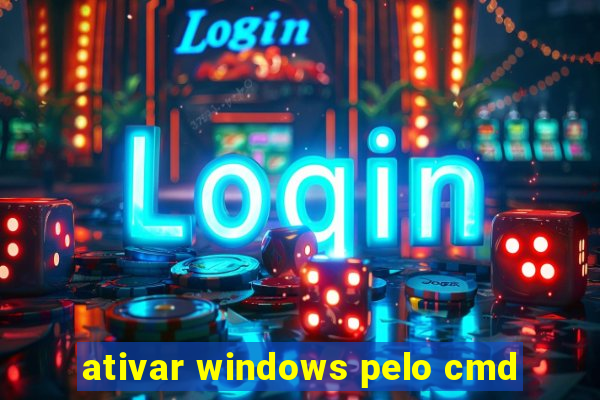 ativar windows pelo cmd